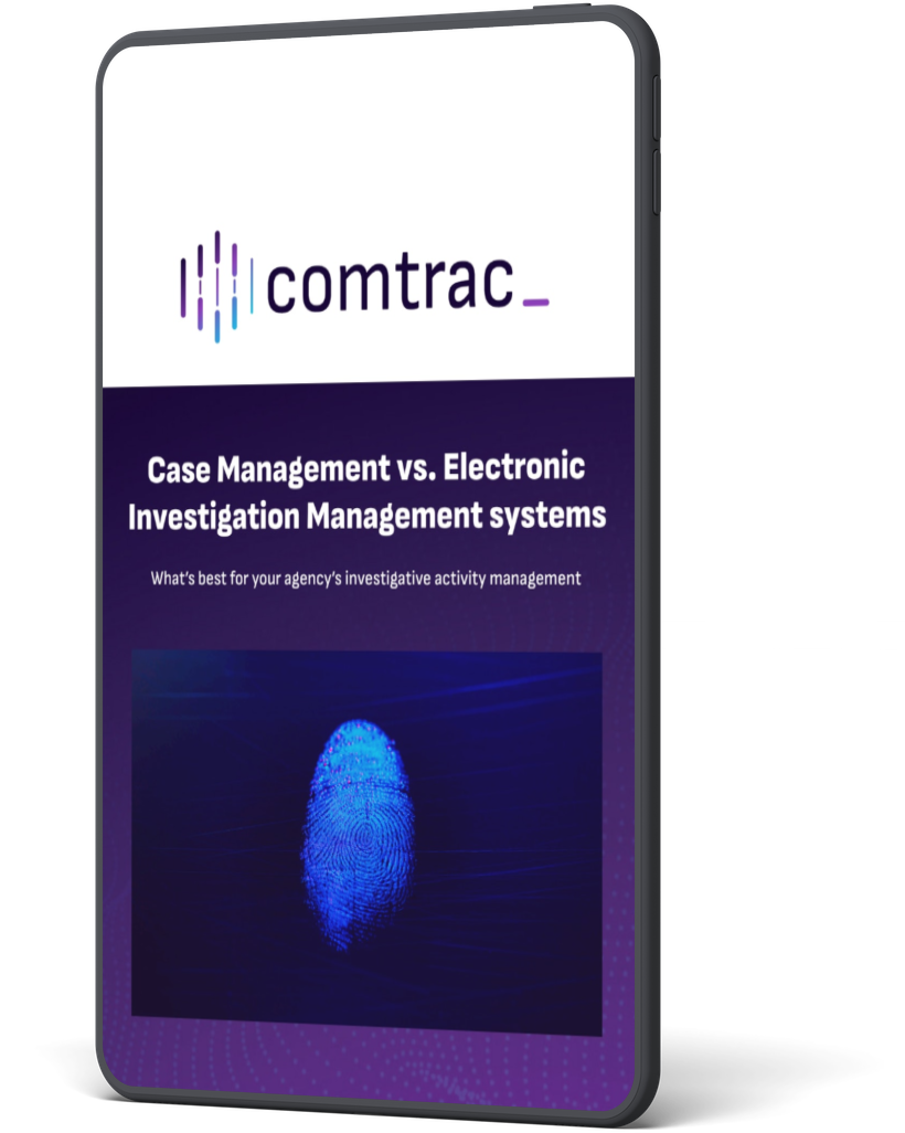 Case Management System vs Electronic Investigation Management Systems - eGuide